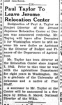 Newspaper article, "Paul Taylor To Leave Jerome Relocation Center"