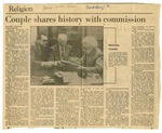 Newspaper article, "Couple Shares History with Commission"