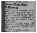 Newspaper article, "Dumas Man Hurt at Rohwer"