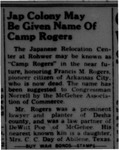 Newspaper article, "Jap [sic] Colony May Be Given Name of Camp Rogers"