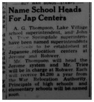 Newspaper article, "Name School Heads for Jap Centers"