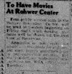 Newspaper article, "To Have Movies at Rohwer Center"