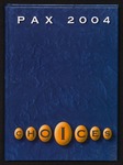 Pax yearbook 2004 by Subiaco Abbey and Academy